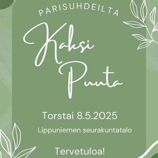 Vihreällä pohjalla teksti: Parisuhdeilta, kaksi puuta, Lippuniemen seurakuntakodilla to 8.5. Tervetuloa!